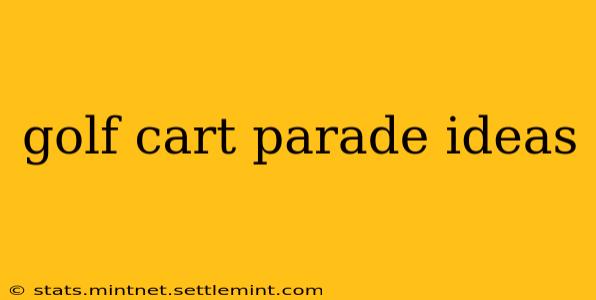 golf cart parade ideas