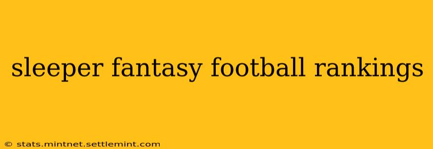 sleeper fantasy football rankings